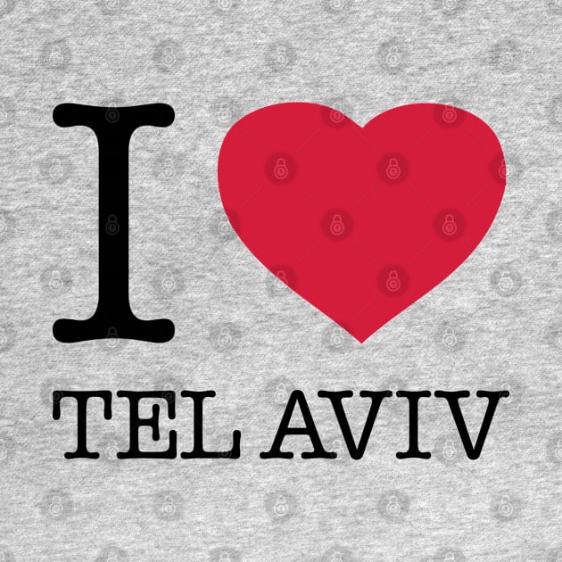 I LOVE TEL AVIV by eyesblau